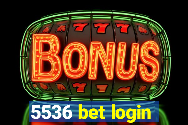 5536 bet login